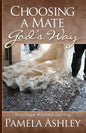 Choosing a Mate God's Way - Paperback