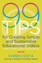 99 Tips for Creating Simple and Sustainable Educational Videos: A Guide for Online Teachers and Flipped Classes - Paperback