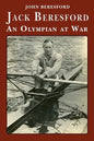 Jack Beresford: an Olympian at War - Paperback
