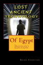 Lost Ancient High Technology Of Egypt: Traveler's Edition - Paperback