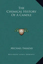 The Chemical History of a Candle - Hardcover