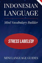 Indonesian Language Mini Vocabulary Builder: Stress Labeled! - Paperback