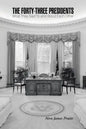 The Forty-Three Presidents: What They Said To and About Each Other - Paperback