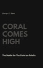 Coral Comes High - Hardcover