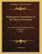 Mathematical Contributions To The Theory Of Evolution: On Further Methods Of Determining Correlation (1907) - Paperback
