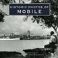 Historic Photos of Mobile - Hardcover