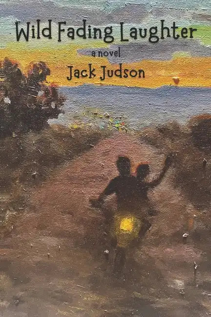 Wild Fading Laughter - Paperback