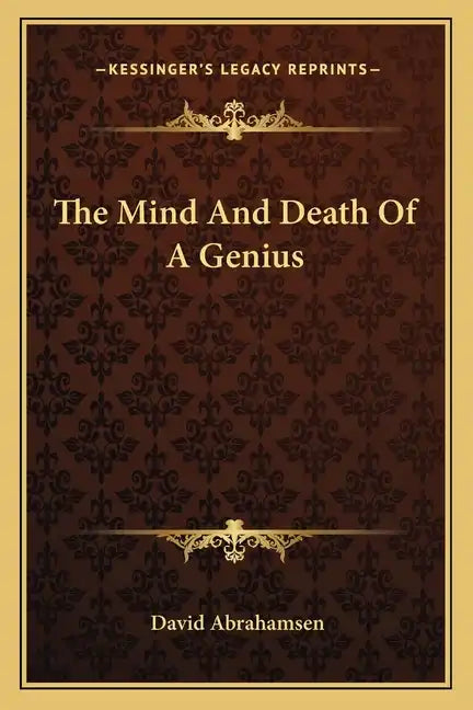 The Mind and Death of a Genius - Paperback