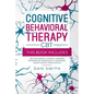 Cognitive Behavioral Therapy -CBT-: this book includes: CBT for Anxiety, Anxiety Therapy, Borderline Personality Disorder, Vagus Nerve Stimulation - Paperback