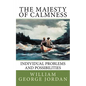The Majesty of Calmness: Individual Problems and Possibilities - Paperback