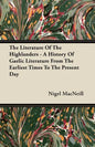 The Literature Of The Highlanders - A History Of Gaelic Literature From The Earliest Times To The Present Day - Paperback