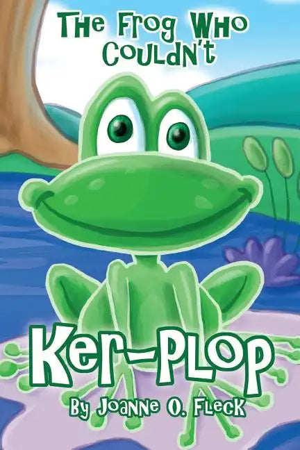 The Frog Who Couldn't Ker-Plop - Paperback