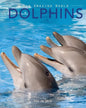 Dolphins: Amazing Pictures & Fun Facts on Animals in Nature - Paperback