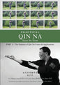Practical Qin Na Part 3: The Essence of Qin Na - Forms & Applications - Paperback