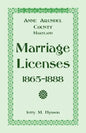 The African American Collection: Anne Arundel County, Maryland Marriage Licenses, 1865-1888 - Paperback