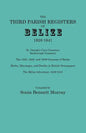 Third Parish Registers of Belize, 1828-1841. St. George's Cemetery; Yarborough Cemetery; The 1832, 1835, and 1839 Censuses of Belize; Births, Marriage - Paperback