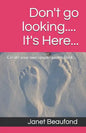 Don't go looking.... It's Here...: Create your own Book.... - Paperback