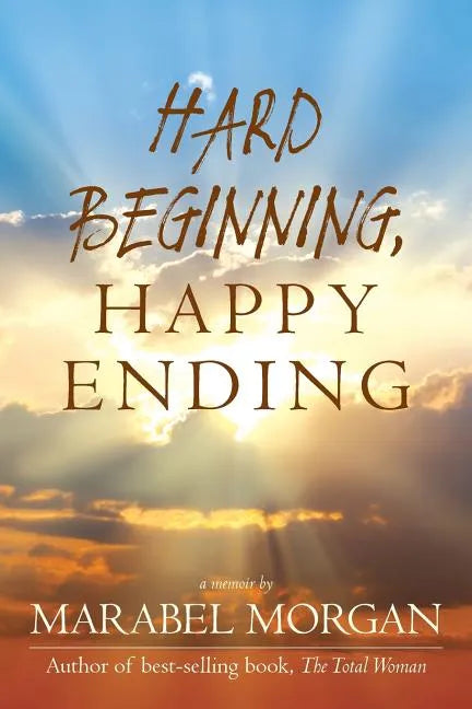 Hard Beginning, Happy Ending - Paperback