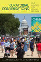 Curatorial Conversations: Cultural Representation and the Smithsonian Folklife Festival - Paperback