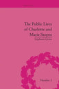 The Public Lives of Charlotte and Marie Stopes - Paperback