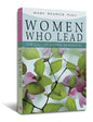 Women Who Lead: The Call of Women in Ministry - Paperback