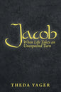 Jacob: When Life Takes an Unexpected Turn - Paperback