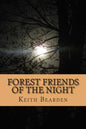 Forest Friends of the Night: My True Story of Discovery of the Bigfoot People - Paperback