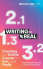 Writing It Real: Creating an Online Course for Fun and Profit - Paperback