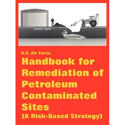 Handbook for Remediation of Petroleum Contaminated Sites (A Risk-Based Strategy) - Paperback