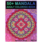 50+ Mandala: Adult Coloring Book 50 Mandala Images Stress Management Coloring Book For Relaxation, Meditation, Happiness and Relief - Paperback