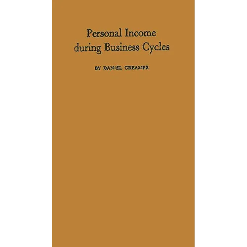 Personal Income During Business Cycles - Hardcover