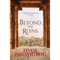 Beyond the Ruins - Paperback