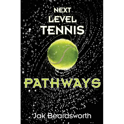 Next Level Tennis: Pathways - Paperback