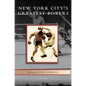 New York City's Greatest Boxers - Hardcover