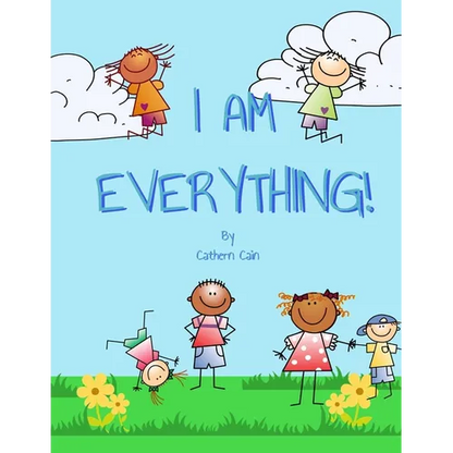 I Am Everything!: What do you want to be when you grow up? - Paperback