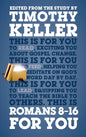 Romans 8 - 16 for You: For Reading, for Feeding, for Leading - Paperback