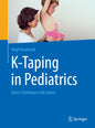 K-Taping in Pediatrics: Basics Techniques Indications - Paperback
