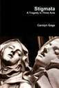 Stigmata: A Tragedy in Three Acts - Paperback