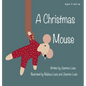 A Christmas Mouse - Hardcover