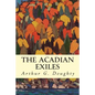 The Acadian Exiles - Paperback