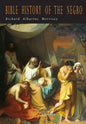 Bible History of the Negro - Paperback