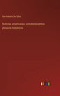 Noticias americanas: entretenimientos phísicos-históricos - Hardcover