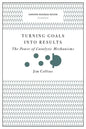 Turning Goals Into Results: The Power of Catalytic Mechanisms - Paperback