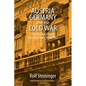 Austria, Germany, and the Cold War: From the Anschluss to the State Treaty, 1938-1955 - Paperback