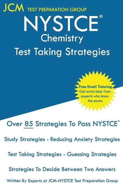 NYSTCE Chemistry - Test Taking Strategies: NYSTCE 161 Exam - Free Online Tutoring - New 2020 Edition - The latest strategies to pass your exam. - Paperback