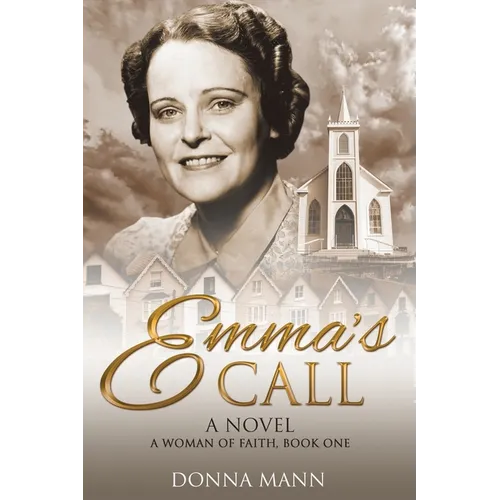Emma's Call: A Woman of Faith - Paperback