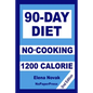 90-Day No-Cooking Diet - 1200 Calorie - Paperback