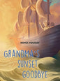 Grandma's Sunset Goodbye - Hardcover