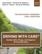 Driving With CARE(R): Alcohol, Other Drugs, and Impaired Driving Education Strategies for Responsible Living and Change: A Cognitive Behavioral Approa - Paperback