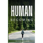 Human becoming - Paperback